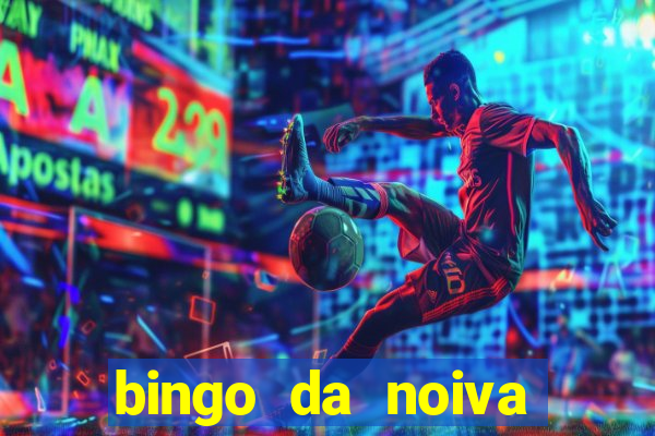 bingo da noiva para imprimir